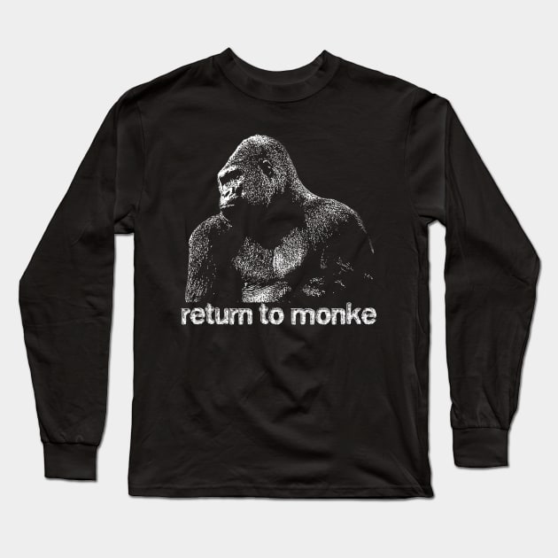 Return to Monke Gorilla Long Sleeve T-Shirt by giovanniiiii